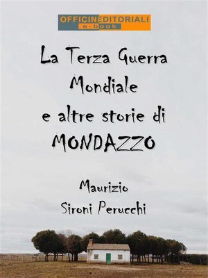 cover image of La Terza Guerra Mondiale e altre storie di Mondazzo